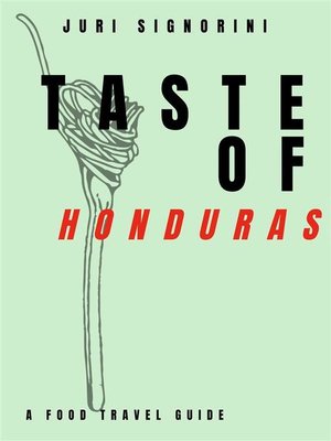 cover image of Taste of... Honduras